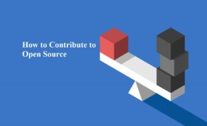 How to Contribute to Open Source