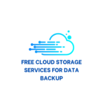 Free Cloud Storage Services for Data Backup