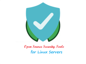 Open Source Security Tools for Linux Servers