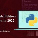 Best Code Editors in Python in 2022