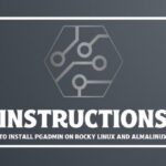 How to Install PgAdmin on Rocky Linux and AlmaLinux