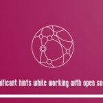 Significant hints while working with open source