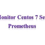 How to Monitor CentOS 7 Server with Prometheus