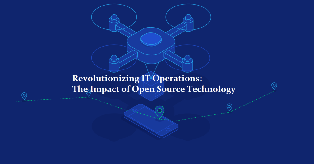 Revolutionizing IT Operations The Impact of Open Source Technology 1