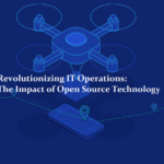 Revolutionizing IT Operations: The Impact of Open Source Technology