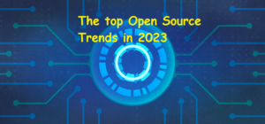 The top Open Source Trends in 2023